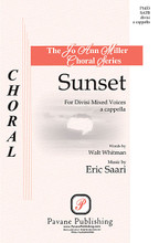 Sunset by Eric Saari. SATB. Pavane Choral. 8 pages. Pavane Publishing #P1453. Published by Pavane Publishing.

Eric Saari from North Dakota State University has captured Walt Whitman's text about sunset with vivid 21st century hues. Bursts of color unfold in words and sound creating pictures in your mind. High school and college choirs will enjoy this piece from a new composer.

Minimum order 6 copies.