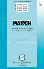 March. ((from Solfege Suite)). By Ken Berg. SAB. Pavane Choral. 8 pages. Pavane Publishing #P1437. Published by Pavane Publishing.

When Ken Berg's first Solfege Suite for 2-part voices appeared a few years ago, the response was unprecedented. Now the first set of three songs (“Galop”, “March” and “Bolero”) has been revoiced for SAB (middle school) choir and offers the same opportunities for learning the “do-re-mi's” that doubles as a concert piece.

Minimum order 6 copies.