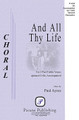 And All Thy Life by Paul Ayres. 2-Part. Pavane Choral. 12 pages. Pavane Publishing #P1435. Published by Pavane Publishing.

Truly an uplifting piece of promise and hope with a stirring history, this setting by English composer Paul Ayres is appropriate for graduation ceremonies, and concert occasions. Appropriate for both children's voices or adult voices, the optional cello part is a moving addition. A chamber orchestral accompaniment is available separately.

Minimum order 6 copies.