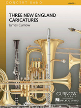 Three New England Caricatures. (Grade 4 - Score and Parts). By James Curnow. For Concert Band. Curnow Music Concert Band. Grade 4. Published by Curnow Music.

Commissioned for the University of Massachusetts Lowell New England Youth Wind Ensemble, this significant composition by James Curnow is a pure delight. Interesting percussion and a wide range of expectations from every wind player lets all the musicians have the joy of being challenged. The creative exploration and development of these interesting old melodies rewards the entire ensemble in ways that shorter, more condensed pieces cannot. Dur: c. 9:00.