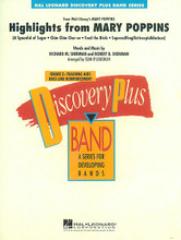 Highlights from Mary Poppins by Richard M. Sherman and Robert B. Sherman. Arranged by Sean O'Loughlin. For Concert Band (Score & Parts). Discovery Plus Concert Band. Grade 2. Score and parts. Published by Hal Leonard.

This timeless Disney movie starring Julie Andrews and Dick Van Dyke remains as popular today as ever. With memorable tunes like Chim Chim Cher-ee, A Spoonful of Sugar, Feed the Birds and Supercalifragilisticexpialidocious, here is a medley that parents as well as students will enjoy and appreciate.