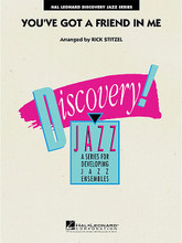 You've Got a Friend in Me by Randy Newman. Arranged by Rick Stitzel. For Jazz Ensemble (Score & Parts). Discovery Jazz. Grade 1-2. Published by Hal Leonard.

This swingin' arrangement for beginning jazzers is based on the version by “Wheezy” featured in Toy Story 2. The saxes enjoy most of the melody, but the brass get their chance too, along with a solo or soli for the trumpets. This memorable song is sure to be enjoyed by audiences of all ages!