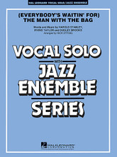 (Everybody's Waitin' for) The Man with the Bag (Key: A-flat) by Dudley Brooks, Harold Stanley, and Irving Taylor. Arranged by Rick Stitzel. For Jazz Ensemble (Score & Parts). Vocal Solo/Jazz Ensemble Series. Grade 3-4. Score and parts. Published by Hal Leonard.

Composed in the '50s, this entertaining holiday tune has been recorded notably by Kay Starr, and more recently the Brian Setzer Orchestra. A dynamic and swingin' addition to any holiday concert!