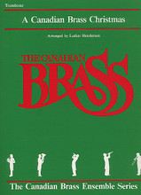 Canadian Brass Christmas (Trombone). By The Canadian Brass. Arranged by Luther Henderson. For Instrumental, Trombone. Brass Ensemble. Christmas. Difficulty: medium. Performance part. Solo part and introductory text. 8 pages. Published by Canadian Brass.

Contents: Bring a Torch, Jeannette, Isabella * Ding Dong! Merrily on High! * Go, Tell It on the Mountain * God Rest Ye Merry, Gentlemen * Here We Come A-Wassailing * The Huron Carol * I Saw Three Ships * Sussex Carol.