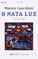 O Nata Lux. (from Lux Aeterna). By Morten Lauridsen (1943-). For Choral (SATB). Peermusic Classical. Softcover. 6 pages. Peermusic #61908-121. Published by Peermusic.

This, the central movement from Lux Aeterna, is a serene a cappella motet celebrating the Redeemer.

--Morten Lauridsen.

Minimum order 6 copies.