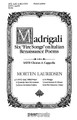 Ov'e, Lass' Il Bel Viso? (from Madrigali: Six Fire Songs on Italian Renaissance Poems). By Morten Lauridsen (1943-). For Choral (SATB). Peermusic Classical. Softcover. 10 pages. Peermusic #61649-121. Published by Peermusic (HL.228641).

Madrigals by the Renaissance composer Monteverdi provided the inspiration for my own Madrigali. Symbolic images of flames, burning and fire recur often in Italian love poems from this era and my cycle on texts employing this fire motive blends stylistic musical features of the period (word painting, modality, bold harmonic shifts, intricate counterpoint, augenmusik, etc.) within a contemporary compositional idiom. The music emanates from a single, primal sonority (the “Fire-Chord”) which opens the piece and is found extensively throughout all six movements in myriad forms and manipulations, providing motivic unity to complement the poetic. This cycle of madrigals has been designated an American Choral Masterpiece by the National Endowment for the Arts.

--Morten Lauridsen.

Minimum order 6 copies.