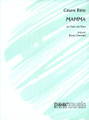 Mamma. (High Voice with Piano). By Cesare Andrea Bixio. For High Voice, Piano Accompaniment (High Voice). Peermusic Classical. 8 pages. Peermusic #60731-202. Published by Peermusic.