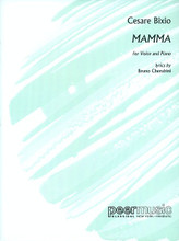 Mamma. (High Voice with Piano). By Cesare Andrea Bixio. For High Voice, Piano Accompaniment (High Voice). Peermusic Classical. 8 pages. Peermusic #60731-202. Published by Peermusic.