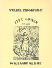 5 Songs from William Blake. (for Low Voice and Piano). By Virgil Thomson (1896-1989). For Vocal, Low Voice, Piano Accompaniment (Low Voice). Peermusic Classical. 32 pages. Peermusic #60473-214. Published by Peermusic.

Chamber orchestra version is available on rental.