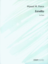 Estrellita. (Piano Solo). By Manuel Ponce (1882-1948). For Piano (Piano). Peermusic Classical. Softcover. 8 pages. Peermusic #60426-501. Published by Peermusic.