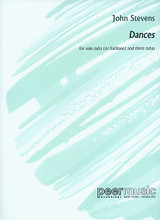 Dances for Solo Tuba/Baritone and Three Tubas. (Bass Clef Instruments). By John Stevens. For Tuba, Brass Quartet. Peermusic Classical. Softcover. 38 pages. Peermusic #60292-723. Published by Peermusic.