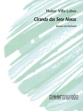 Ciranda das sete Notas. (for Bassoon and Keyboard). By Blas Galindo and Heitor Villa-Lobos (1887-1959). For Bassoon, Piano Accompaniment. Peermusic Classical. 16 pages. Peermusic #60186-368. Published by Peermusic.