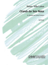 Ciranda das sete Notas. (for Bassoon and String Orchestra). By Heitor Villa-Lobos (1887-1959). For Bassoon, String Orchestra (Full Score). Peermusic Classical. Softcover. 30 pages. Peermusic #60185-370. Published by Peermusic.