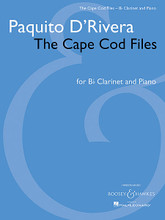 Paquito D'Rivera - The Cape Cod Files. (Version for Clarinet in B-flat and Piano). By Paquito D'Rivera. For Clarinet, Piano. Boosey & Hawkes Chamber Music. 44 pages. Boosey & Hawkes #M051107490. Published by Boosey & Hawkes.

Commissioned by the Cape Cod Music Festival on the occasion of their 30th Anniversary. In four movements: Benny @ 100, Bandoneon, Lecuonerias, and Chiquita Blues.