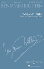 Wolcum Yole (from A Ceremony of Carols). (SSA Chorus, Harp or Piano). By Benjamin Britten (1913-1976). For Choral (SSA). Boosey & Hawkes Sacred Choral. 12 pages. Boosey & Hawkes #M051481644. Published by Boosey & Hawkes.

Minimum order 6 copies.