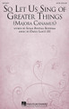 So Let Us Sing of Greater Things (Majora Canamus) by David Lantz. For Choral (SATB). Sacred Choral. 12 pages. Published by Hal Leonard.

The Latin phrase 'majora canamus' (so let us sing of greater things) is blended with an original text. The music is bright and joyous, and will work equally well as a call to worship or anthem. Duration: ca. 3:35.

Minimum order 6 copies.