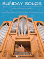 Sunday Solos for Organ. (Preludes, Offertories & Postludes). By Various. For Organ. Organ Folio. Softcover. 96 pages. Published by Hal Leonard.

Contains 30 blended selections perfect for organists to play every Sunday: Abide with Me • El Shaddai • He Is Exalted • Holy Ground • Lamb of Glory • A Mighty Fortress Is Our God • Rock of Ages • Via Dolorosa • What a Friend We Have in Jesus • and more.