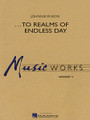 ...To Realms of Endless Day by Johnnie Vinson. For Concert Band (Score & Parts). MusicWorks Grade 3. Grade 3. Score and parts. Published by Hal Leonard.

Here's a beautifully scored lyric piece featuring a flowing melody passed from section to section. There is also a nice variety of lighter, delicate textures contrasted with dramatic full ensemble passages. Composed in memory of a mother and daughter who lost their lives in an automobile accident, this is a sensitive and poignant setting appropriate for times when a memorial is called for. Dur: 3:45.