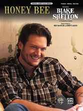 Honey Bee. (Original Sheet Music Edition). By Blake Shelton. By Ben Hayslip and Rhett Akins. For Piano/Vocal/Guitar. Artist/Personality; Piano/Vocal/Chords; Sheet; Solo. Piano Vocal. Country. 12 pages. Alfred Music Publishing #37699. Published by Alfred Music Publishing.

Blake Shelton delivers a rockin' No. 1 country hit with a driving beat and clever lyrics.