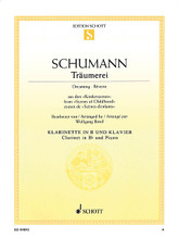 Traumerei, Op. 15, No. 7 (Dreaming - Reverie) (Clarinet and Piano). By Robert Schumann. Arranged by Wolfgang Birtel. For Clarinet, Piano Accompaniment. Schott. Book only. 6 pages. Schott Music #ED09895. Published by Schott Music.