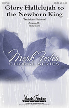 Glory Hallelujah to the Newborn King arranged by Philip Kern. For Choral (SSATB). Mark Foster. 12 pages. Published by Shawnee Press.
Product,56904,Pomp and Circumstance Military March No. 1 (Trumpet