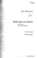 little man in a hurry. ((No. 5 from The City and the Sea)). By Eric Whitacre (1970-). For Choral (SATB). Eric Whitacre Choral. 24 pages. Published by Shadow Water Music.

Full of colorful contrasts, this final movement from The City and the Sea dances with fun and humor! The rhythmic wordplay and deconstructed syllables of the E.E. Cummings poem hurtle ever faster to the final sudden “stop” for an extraordinary concert finale. Duration: ca. 3:45.

Minimum order 6 copies.