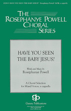 Have You Seen the Baby Jesus by Rosephanye Powell. For Choral (SATB). Gentry Publications. 12 pages. Gentry Publications #JG2415. Published by Gentry Publications.

Rosephanye Powell has created a new spiritual for Christmas that sounds like we have been singing it for years. The basic melody is carried by a small group or solo voice and the choral parts serve as the accompaniment and sometimes as a response to the melody. The pace is quick and energetic and, as always, Rosephanye's rhythms are a joy to sing.

Minimum order 6 copies.