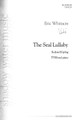 The Seal Lullaby by Eric Whitacre (1970-). For Choral (TTBB). Eric Whitacre Choral. 12 pages. Published by Shadow Water Music.

Now available for men's voices, this loving and dreamlike work captures the undulating rhythm of a mother rocking her child to sleep. The text is a classic by Rudyard Kipling: “Oh! Hush thee, my baby, the night is behind us, And black are the waters that sparkled so green. The moon, o'er the combers, looks downward to find us, At rest in the hollows that rustle between.” Magical!

Minimum order 6 copies.