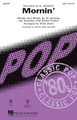 Mornin' by Al Jarreau. Arranged by Kirby Shaw. For Choral (SATB). Pop Choral Series. 12 pages. Published by Hal Leonard.

In terms of longevity and versatility, there are few who can match Al Jarreau with a catalog that ranges from R&B to jazz and pop! This bubbly song from 1983 is so positive and uplifting, your audience can't help but smile! A wonderful showcase for jazz and pop ensembles! Available separately: SATB, SAB, SSA, ShowTrax CD. Rhythm parts available digitally (syn, gtr, b, dm). Duration: ca. 4:00.

Minimum order 6 copies.