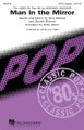 Man in the Mirror by Michael Jackson. By Glen Ballard and Siedah Garrett. Arranged by Kirby Shaw. For Choral (SATB). Pop Choral Series. 12 pages. Published by Hal Leonard.

To make positive change in the world, start with the face you see in the mirror! Michael Jackson's pop hit from 1988 makes a powerful impact through the immediacy of a cappella vocals! Available separately: SATB a cappella, TTBB a cappella. Duration: ca. 3:30.

Minimum order 6 copies.