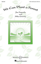 We Can Plant a Forest (Sounds of a Better World). By Jim Papoulis and Mike Greenly. Edited by Francisco J. Núñez and Francisco J. N. For Choral (2PT/DESCANT). BH Sounds of a Better World. 16 pages. Boosey & Hawkes #M051480876. Published by Boosey & Hawkes.

The inspiration of this song grew from the need to continually plant new trees for our future, and to appreciate the parallel between a healthy forest and a healthy society. The text reminds us that entire forests as well as communities are actually formed by individual components...all of which need to be nurtured. May be used for Earth Day, Arbor Day, cross-curricular or family/parent themed concerts. Duration: 3:20.

Minimum order 6 copies.