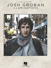 Josh Groban - Illuminations by Josh Groban. For Piano/Vocal/Guitar. Piano/Vocal/Guitar Artist Songbook. Softcover. 80 pages. Published by Hal Leonard.

Josh Groban says that most of the songs on his Rick Rubin-produced CD are about “specific situations that I've had where love has existed and ultimately failed.” Here are all 13 longing, multi-lingual tunes from this multi-platinum vocalist: Bells of New York City • Hidden Away • Higher Window • If I Walk Away • L'Ora Dell'Addio • London Hymn • Voce Existe Em Mim • and more.