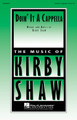 Doin' It A Cappella by Kirby Shaw. For Choral (SATB). Choral. 8 pages. Published by Hal Leonard.

Here's a perfect theme song for your a cappella ensemble! Set against fingersnaps on 2 and 4, this peppy tune has plenty of energy and personality with optional spoken and sung solos throughout! Duration: ca. 2:00.

Minimum order 6 copies.