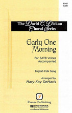 Early One Morning arranged by Mary Kay DeMaris. For Choral (SATB). Pavane Choral. 8 pages. Pavane Publishing #P1405. Published by Pavane Publishing.

Selected for the David Dickau Signature Series, this love song opens with touches of counterpoint this English folk song before moving into the familiar refrain. The balance of accompaniment and a cappella moments make this an excellent work for developing balance and blend.

Minimum order 6 copies.