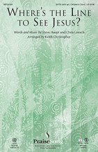 Where's the Line to See Jesus? by Chris Loesch and Steve Haupt. Arranged by Keith Christopher. For Choral (SATB). PraiseSong Christmas Series. 12 pages. Published by PraiseSong.

This song became an internet sensation and Hal Leonard is pleased to present it in choral form. You may find this novel song useful for a variety of December services as well as pageants and Living Christmas tree programs, or feature your children's choir or a child soloist for a tender moment anytime during the season. Available separately: SATB, ChoirTrax CD. Score and parts (fl, ob, cl, tpt 1-3, hn, tbn 1-2, tbn 3/tba, perc, hp, rhythm, vn 1-2, va, vc, db) available as a CD-ROM and as a digital download. Duration: ca. 4:10.

Minimum order 6 copies.