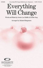 Everything Will Change by Jennie Lee Riddle and Robbie Seay. Arranged by Richard Kingsmore. For Choral (SATB). Integrity Choral. 12 pages. Published by Integrity.

Here is a plea for the Messiah to “Come to tired earth and bring the grace of dawn – come, Divine Messiah, come. There is hope today – unto you a Savior comes and everything will change!” Available separately: SATB, CD Accompaniment Trax, Orchestration. Duration: ca. 5:20.

Minimum order 6 copies.