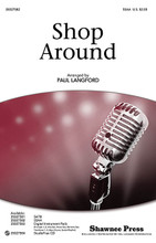 Shop Around by The Miracles. By Berry Gordy and Smokey Robinson. Arranged by Paul Langford. For Choral (SATB). Choral. 16 pages. Published by Shawnee Press.
Product,57189,What a Wonderful World (SATB)"