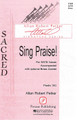 Sing Praise! by Allan Robert Petker. For Choral (SATB). Pavane Choral. 12 pages. Pavane Publishing #P1400. Published by Pavane Publishing.

Uses: Praise

Scripture: Psalm 150

Power, strength and majesty are the words that best describe this setting of Psalm 150.

Minimum order 6 copies.