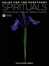 Solos for the Sanctuary - Spirituals (7 Piano Solos for the Church Pianist/Mid to Later Intermediate Level). By Various. Arranged by Glenda Austin. For Piano/Keyboard. Willis. Mid to Late Intermediate. Softcover. 24 pages. Published by Willis Music.

Exciting piano solos for church pianists everywhere! These excellent arrangements by Glenda Austin range from highly rhythmic to lyrical and calming, and include some of her favorite spirituals. May be used for church and recital performances, or simply for personal enjoyment. Features: The Gospel Train • Joshua (Fit the Battle of Jericho) • My Lord, What a Morning • Rock-a-My Soul • Swing Low, Sweet Chariot • There Is a Balm in Gilead • Wayfaring Stranger.