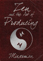 Zen and the Art of Producing. Book. Softcover. 320 pages. Published by Hal Leonard.

In this companion book to Zen and the Art of Mixing, Mixerman discusses the art of producing records. Mixerman lays out the many organizational and creative roles of an effective producer as budget manager, time manager, personnel manager, product manager, arranger, visionary, and leader, and without ever foregoing the politics involved in the process. As Mixerman points out, “Producing is an art in which reading and understanding people nearly always trumps any theoretical knowledge – whether musical or technical in nature.” Whether you're currently positioned as musician, engineer, songwriter, DJ, studio owner, or just avid music fan, Mixerman delivers you a seemingly one-on-one, personal lesson on effective producing.