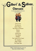 Gilbert & Sullivan Choruses. (An Entirely Original Collection of 29 Favorites). By Sir Arthur Seymour Sullivan (1842-1900) and W.S. Gilbert. For Choral, Mixed Choir, Piano Accompaniment. Choral. Softcover. 224 pages. Novello & Co Ltd. #NOV410135. Published by Novello & Co Ltd.

The collaboration of W.S. Gilbert & Arthur Sullivan was an instant success, creating works which have been unceasing in their popularity since their first performances. Gilbert's inspired humor combines with Sullivan's charming melodies to create the most memorable music: two master craftsmen pleasing audiences and performers in equal measure. This collection brings together 28 choruses from the operas into one handy volume and also includes The Long Day Closes.