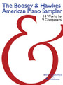 The Boosey & Hawkes American Piano Sampler. (14 Works by 9 Composers). By Various. For Piano. BH Piano. 100 pages. Boosey & Hawkes #M051246700. Published by Boosey & Hawkes.

Includes works by Leonard Bernstein, Elliott Carter, Aaron Copland, David Del Tredici, Carlisle Floyd, Benjamin Lees, Meredith Monk, Ned Rorem, and Virgil Thomson. Early advanced to advanced level.