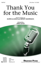 Thank You for the Music by ABBA. By Benny Andersson and Bjorn Ulvaeus. Arranged by Jerry Estes. For Choral (3-Part Mixed). Choral. 16 pages. Published by Shawnee Press.

This pop hit from ABBA is finally available as a single choral arrangement! What a wonderful selection to say “thank you” to someone special and a joyful number for your inspirational moment. Available separately: SATB, 3-Part Mixed, SSA, StudioTrax CD. Duration: ca. 4:05.

Minimum order 6 copies.