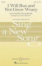 I Will Run and Not Grow Weary (Sing a New Song Series). By Lowell Laterza Booth. Arranged by Andrew Bleckner. For Choral (SATB). BH Sing a New Song. 12 pages. Boosey & Hawkes #M051479634. Published by Boosey & Hawkes.

This choral setting is infused with hope and optimism that highlights the simplicity and power of the original hymn melody, while also adding variety in texture, harmony and counterpoint. “I will run and not grow weary, knowing You will stay by me. Your presence is my fortress, in my soul serenity.” Duration: 3:30.

Minimum order 6 copies.