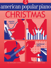 American Popular Piano - Christmas (Level 5). Edited by Scott McBride Smith. Arranged by Christopher Norton. For Piano/Keyboard. Misc. 22 pages. Novus Via Music Group #APPX-05. Published by Novus Via Music Group.

Each volume, at progressive levels, has lyrical, rhythmic and ensemble arrangements of traditional carols.