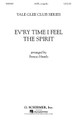 Ev'ry Time I Feel the Spirit arranged by Fenno Heath. For Choral (SATB). Choral. 16 pages. Published by G. Schirmer.

For a century and a half, the Yale Glee Club has represented the best in collegiate singing – from its earliest days as a group of thirteen men from the class of 1863 to its current incarnation as an eighty-voice chorus of men and women. This setting of the spiritual favorite was arranged by longtime director Fenno Heath and is still enjoyed by current Glee Club members! For SATB a cappella voices with baritone solo.

Minimum order 6 copies.