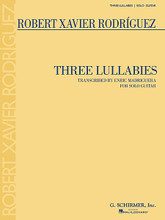 Three Lullabies (for Solo Guitar). By Robert Xavier Rodriguez and Robert Xavier Rodriguez. Arranged by Enric Madriguera. For Guitar. Guitar. 6 pages. G. Schirmer #ED4309. Published by G. Schirmer.

Three short pieces for guitar, transcribed from the composer's Three Lullabies for Piano Solo (1990).