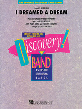 I Dreamed a Dream (from Les Misérables) by Alain Boublil, Claude-Michel Schonberg, Herbert Kretzmer, and Jean-Marc Natel. Arranged by Robert Longfield. For Concert Band (Score & Parts). Discovery Concert Band. Grade 1.5. Published by Hal Leonard.

This stunningly beautiful ballad from the Broadway musical Les Misérables has enjoyed renewed popularity thanks to Susan Boyle, the TV show Glee, and also the 2012 motion picture. Robert's arrangement makes this accessible to even very young players.