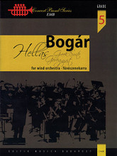 Hellas. (Greek Suite for Wind Orchestra). By István Bogár and Istv. For Concert Band (Score). EMB. Book only. 56 pages. Editio Musica Budapest #Z14690. Published by Editio Musica Budapest.