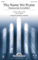 Thy Name We Praise (Immortal, Invisible) arranged by Robert Sterling. For Choral (SATB). Harold Flammer. Octavo. 8 pages. Published by Shawnee Press.

Uses: General, Call To Worship, Hymn Arrangement

Scripture: I Timothy 1:17; I Timothy 6:14-16; Colossians 1:15

This worshipful flourish is a call to purpose for any service. Declaring the attributes of Almighty God, this classic hymn text and tune is a familiar paean of praise, and in this arrangement it is re-tooled as an effective anthem vehicle. The accompaniment establishes a distinctive spirit for the piece supporting the Welsh melody with a graceful confidence that builds to a significant finale. Available separately: SATB, StudioTrax CD (Accomp., SplitTrax, Perf.), Orchestration (Score & parts for Trumpet 1 & 2, Horn, Trombone, Tuba, Timpani). Duration: ca. 1:53.

Minimum order 6 copies.